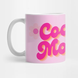 Cool Mom - pink Mug